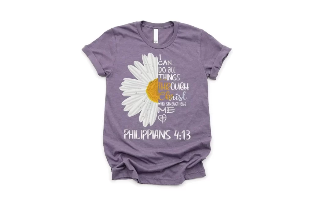 Love in Faith I Can Do All Things Daisy Christian Shirts for Women Faith Based Apparel