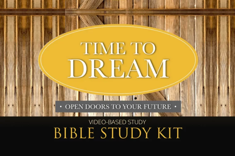 Time to Dream Small Group Bible Study