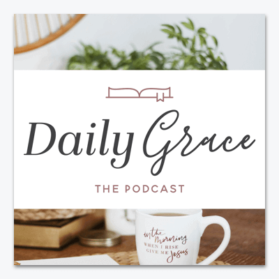 best christian podcasts daily grace podcast