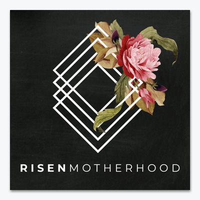 best christian podcasts risen motherhood